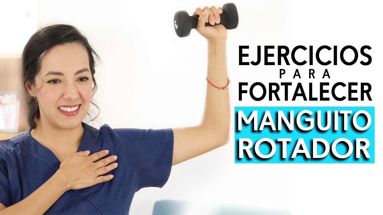 ejercicios para fortalecer el manguito rotador