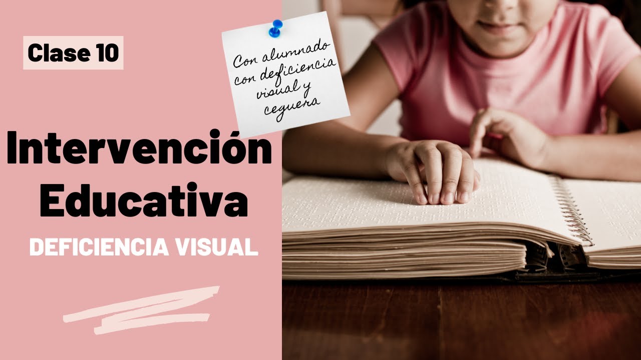 alumnos con discapacidad visual. necesidades y respuesta educativa