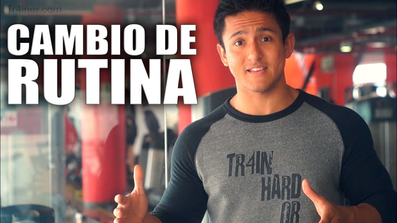 cada cuanto cambiar la rutina del gym