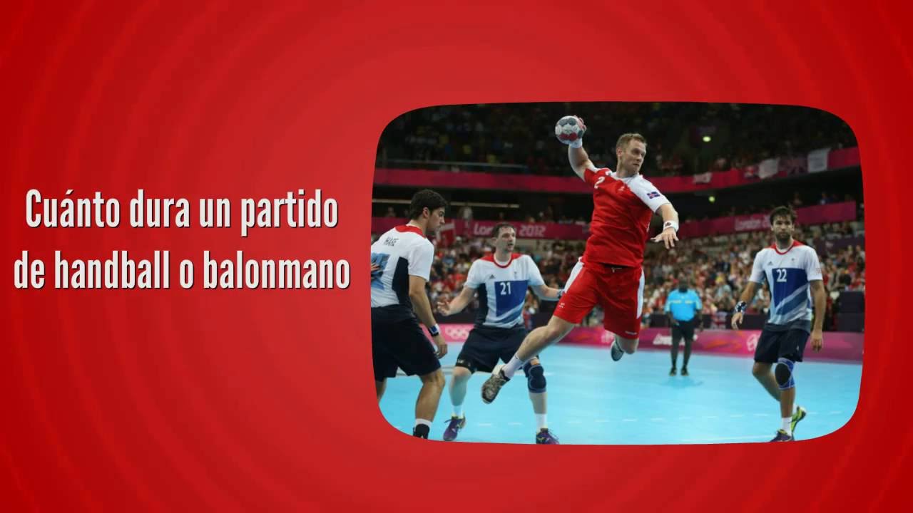 cuánto dura un partido de balonmano