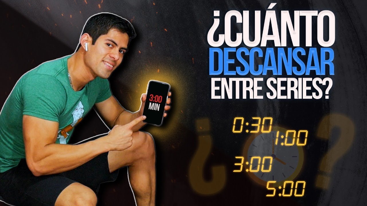 cuanto tiempo se descansa entre series