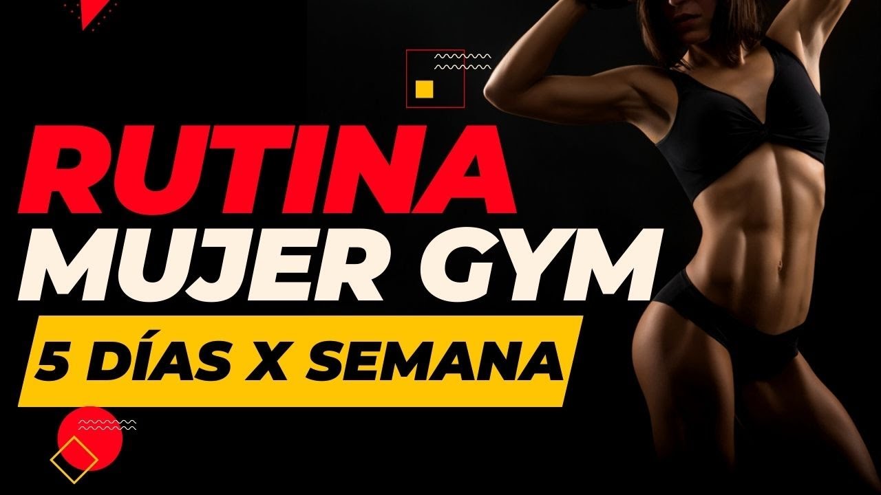 rutina grupos musculares 5 días mujer