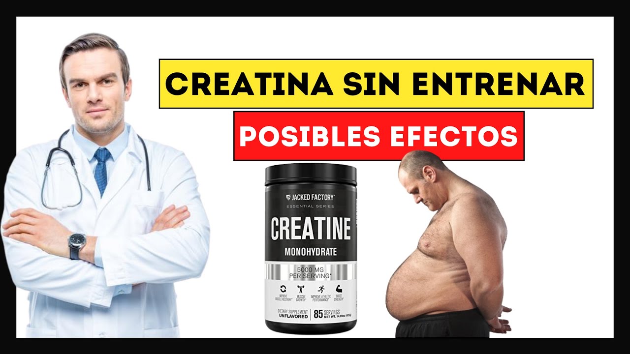 se puede tomar creatina sin entrenar