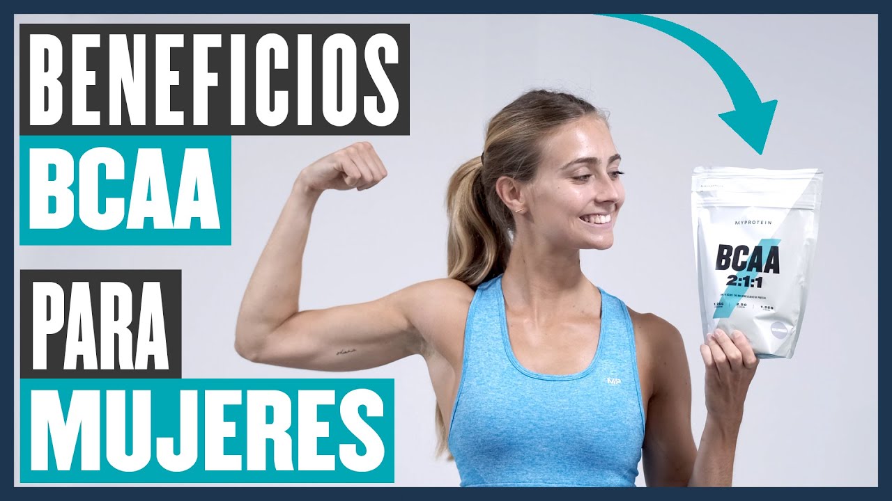 bcaa para que sirve en mujeres