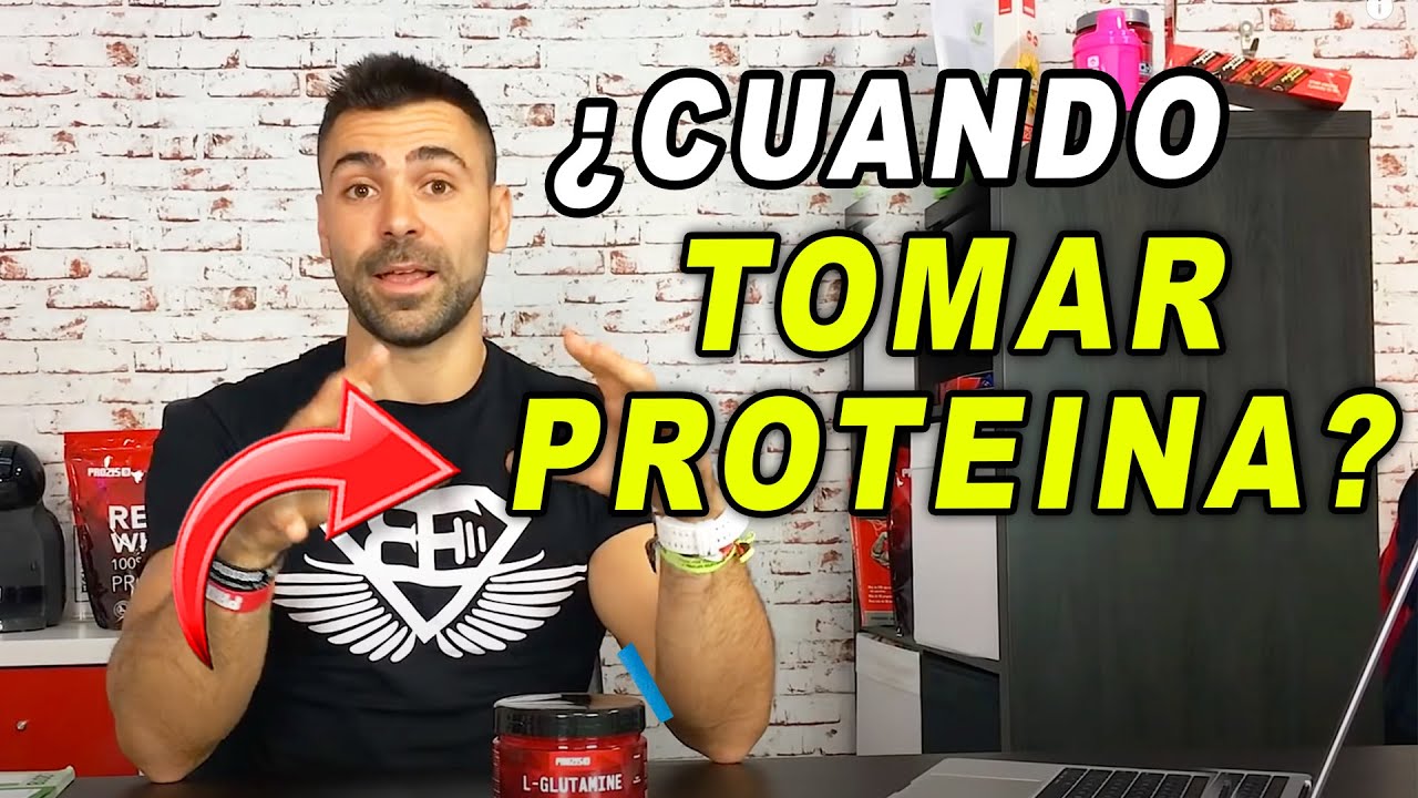 cuando tomar proteinas antes o despues