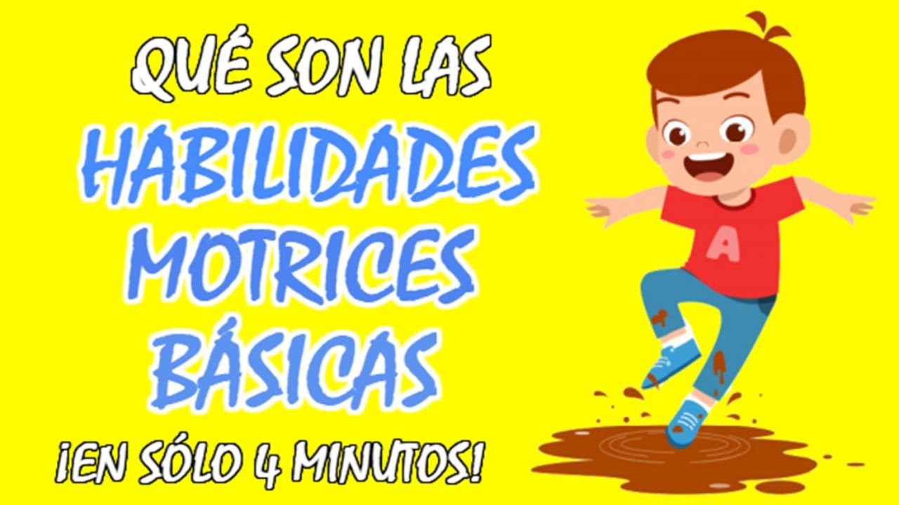 importancia de las habilidades motrices basicas