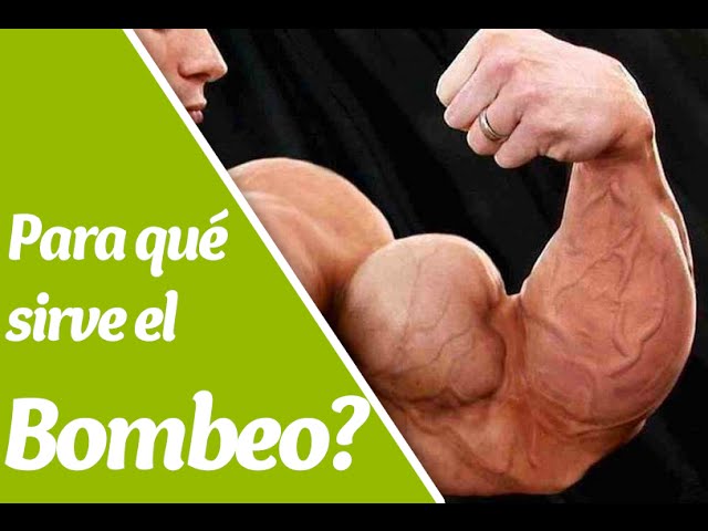 para que sirve bombear los musculos