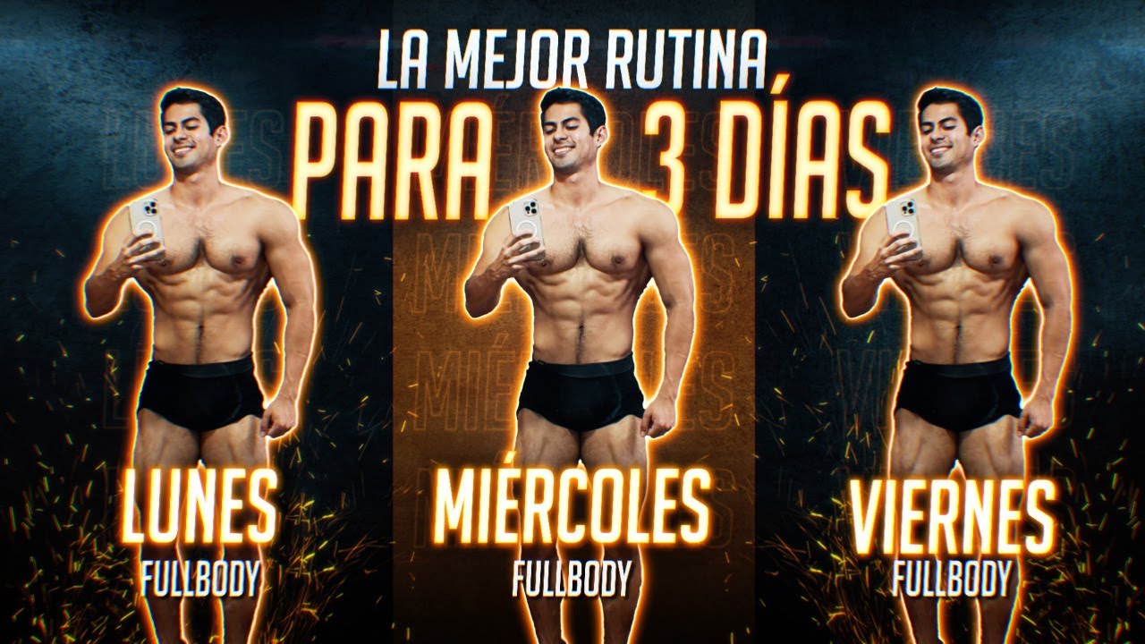 rutina entrenamiento 3 días a la semana