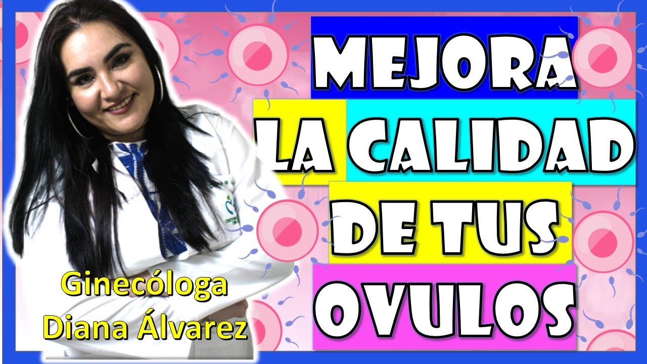 suplementos para mejorar la calidad de los óvulos